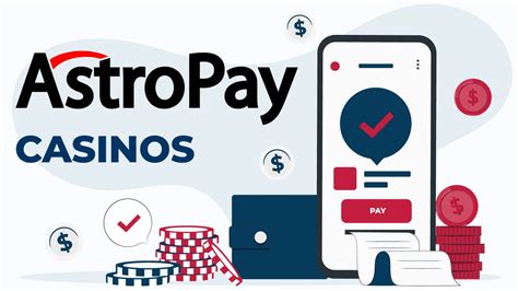 AstroPay Casinos .